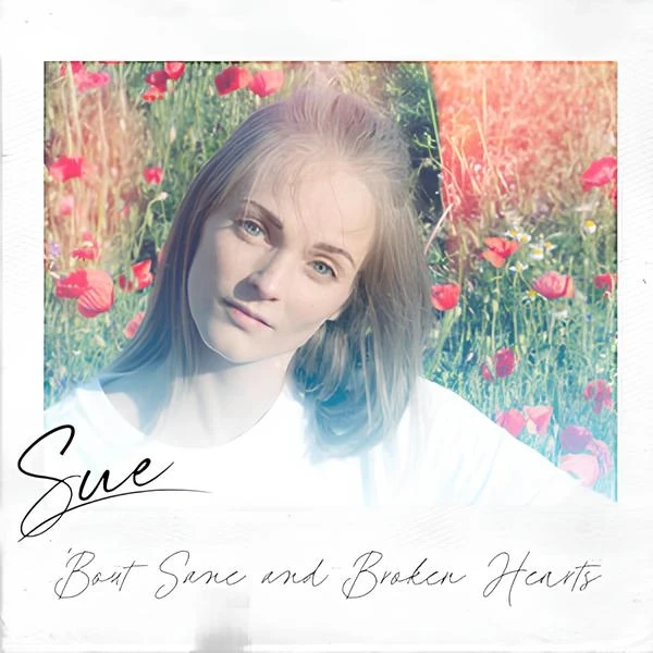 Sue - 'Bout Sane And Broken Hearts (CD)