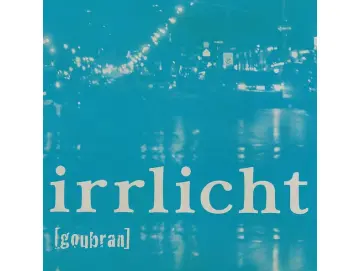 [Goubran] - Irrlicht (CD)