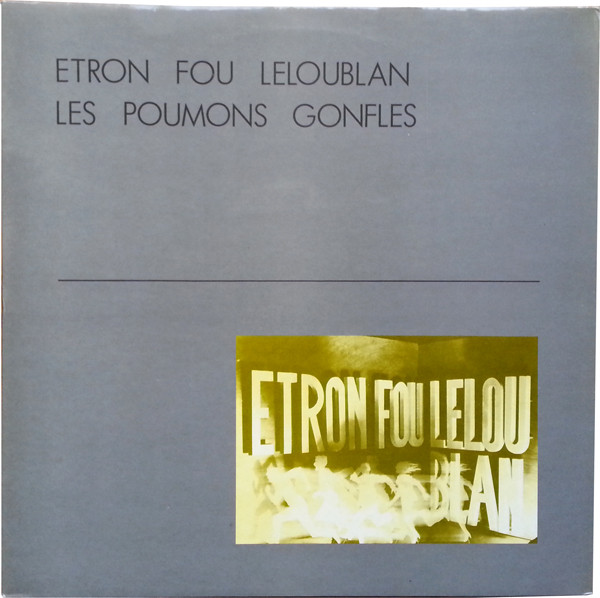 Etron Fou Leloublan - Les Poumons Gonflés (LP)