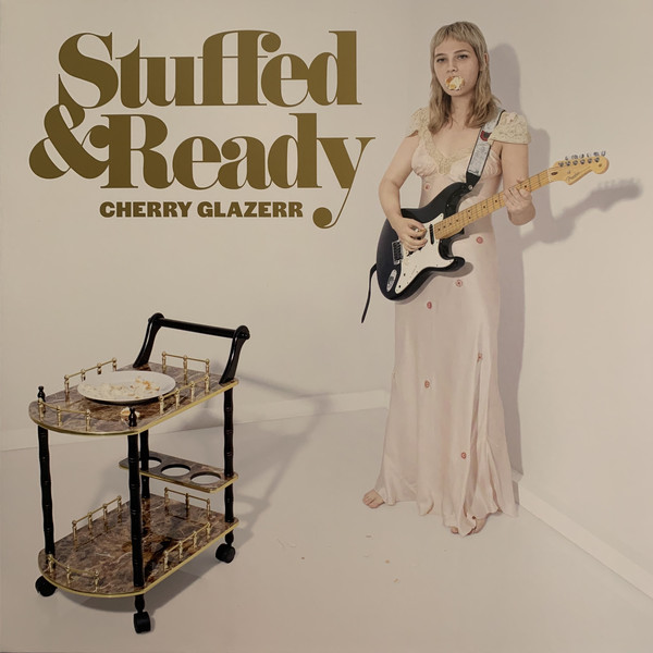 Cherry Glazerr - Stuffed & Ready (LP)