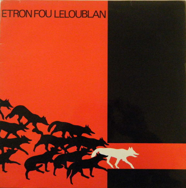 Etron Fou Leloublan - Les Sillons De La Terre (LP)