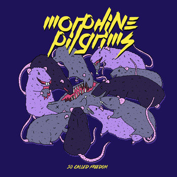 Morphine Pilgrims - So Called Freedom (LP)