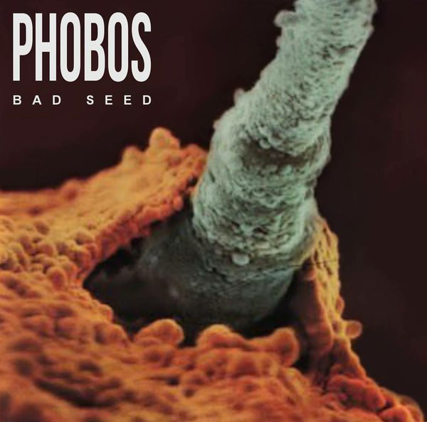 Phobos - Bad Seed - Testprint (EP)