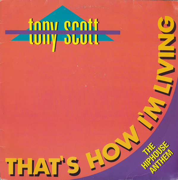 Tony Scott - That´s How I´m Living (12inch)