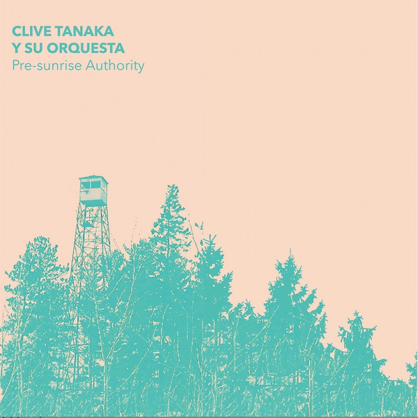 Clive Tanaka Y Su Orquesta - Pre-Sunrise Authority (LP)