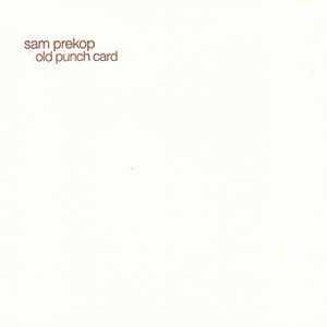 Sam Prekop - Old Punch Card (CD)