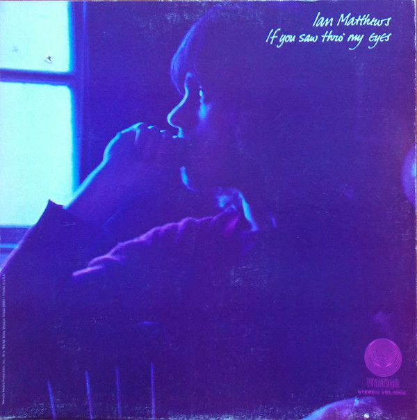Ian Matthews - If You Saw Thro My Eyes (LP)
