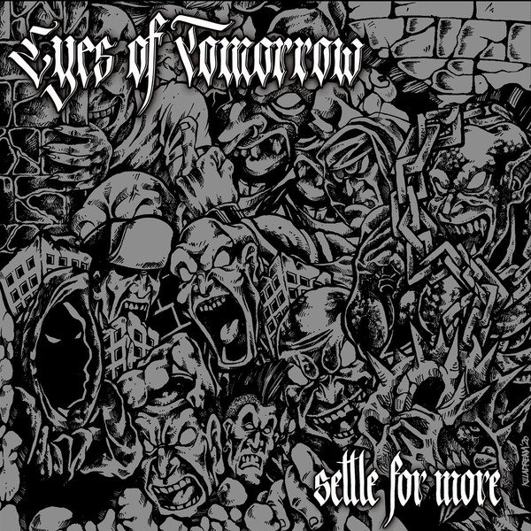 Eyes Of Tomorrow - Settle For More (LP)