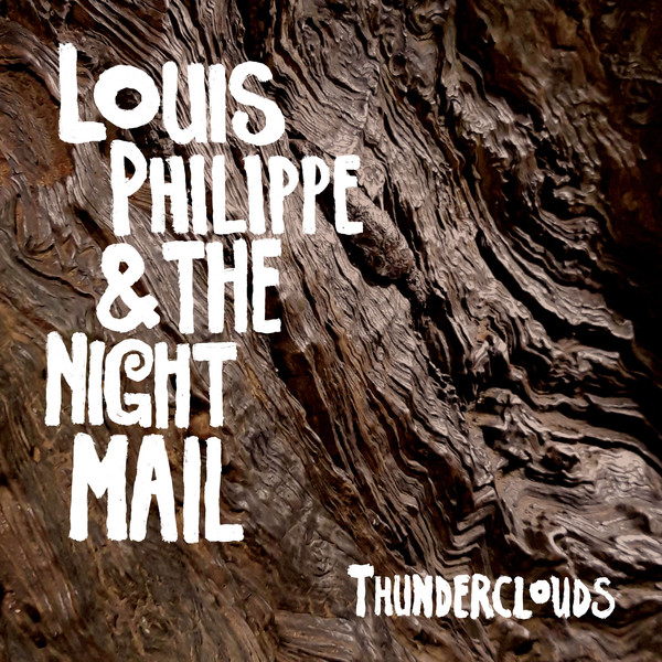 Louis Philippe & The Night Mail ‎- Thunderclouds (LP)