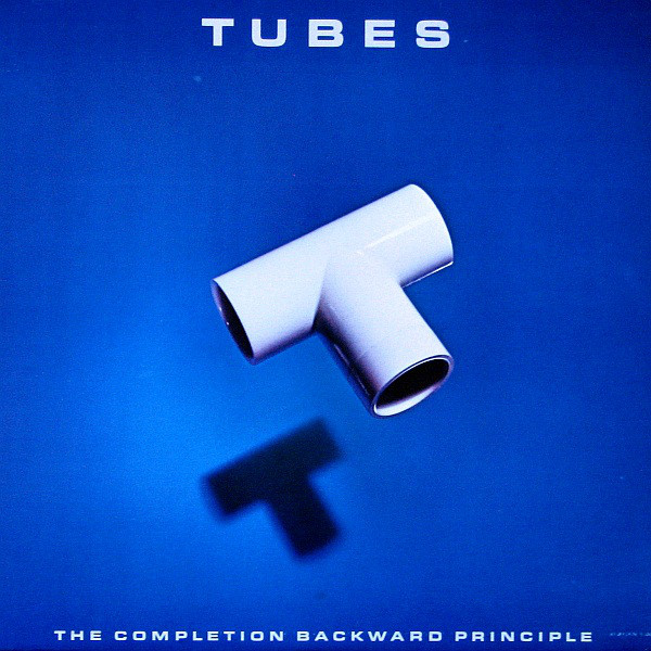 Tubes - The Completion Backward Principle (LP)