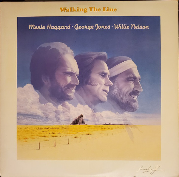 Willie Nelson, Merle Haggard & George Jones - Walking The Line (LP)