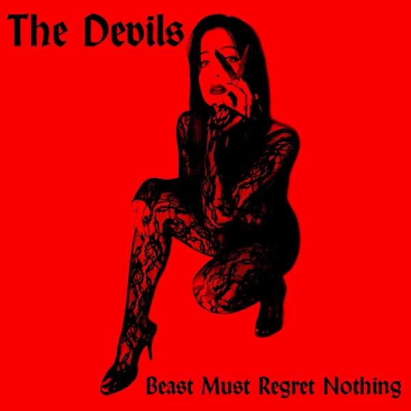 The Devils - Beast Must Regret Nothing (CD)