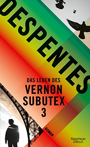 Virginie Despentes - Das Leben des Vernon Subutex 3 (Buch)