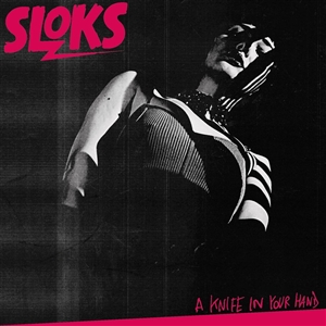 Sloks - A Knife In Your Hand (LP)