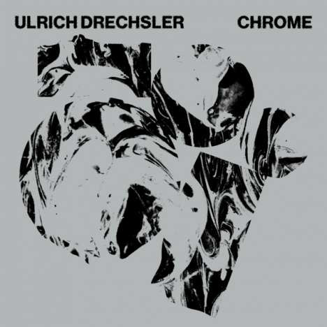 Ulrich Drechsler - Chrome (2LP)