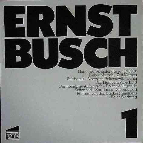 Ernst Busch - Ernst Busch 1 (Lieder Der Arbeiterklasse 1917-1933) (LP)
