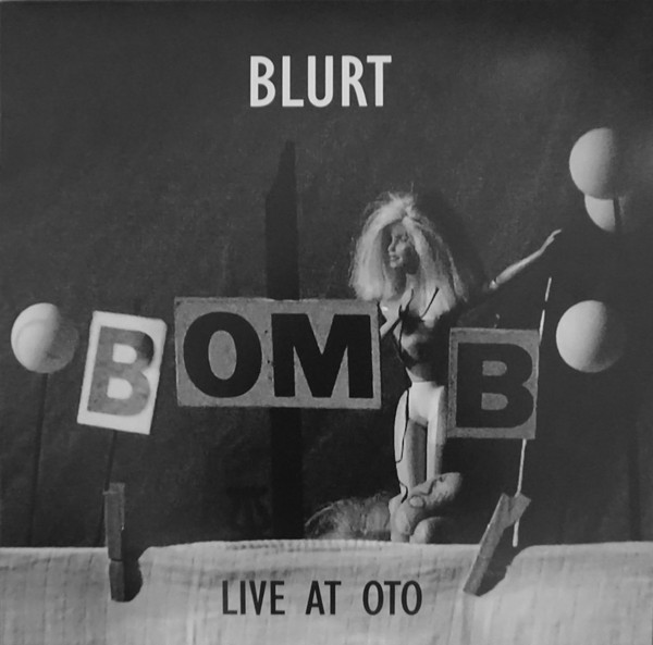 Blurt - Live At Oto (Bomb) (LP)