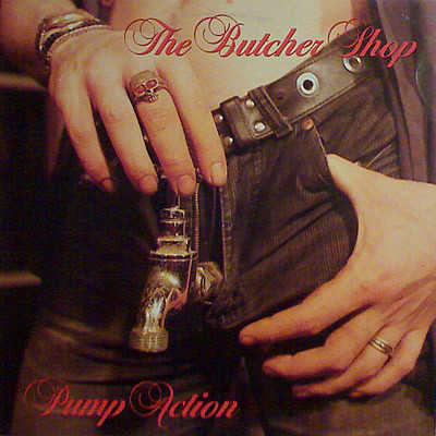 The Butcher Shop - Pump Action (LP)