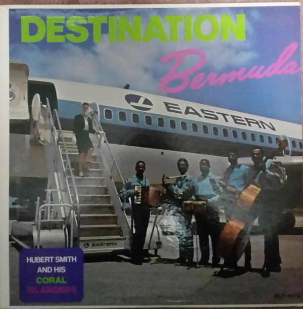 Hubert Smith And His Coral Islanders - Destination Bermuda (LP)