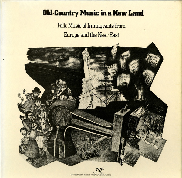 Various - Old-Country Music In A New Land (Folk Immigrants From Europe And The Near East) (LP)