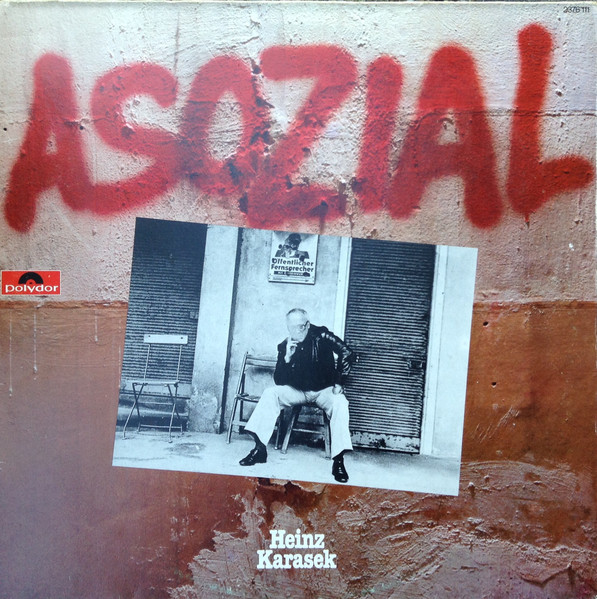 Heinz Karasek - Asozial (LP)