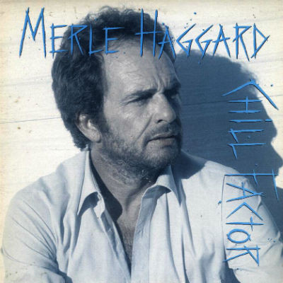 Merle Haggard - Chill Factor (LP)