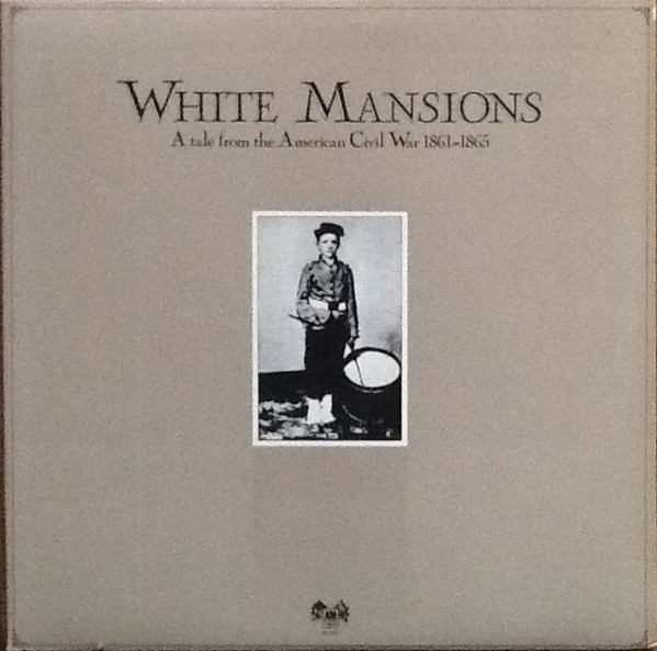 Various ‎- White Mansions: A Tale From The American Civil War 1861-1865 (LP)