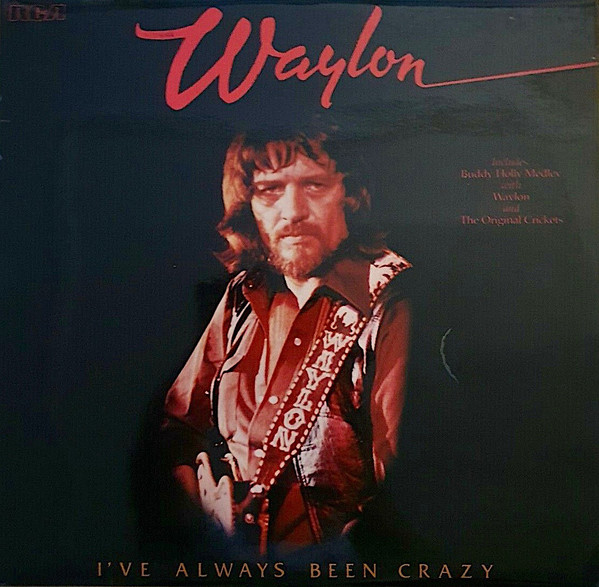 Waylon Jennings - I´ve Always Been Crazy (LP)