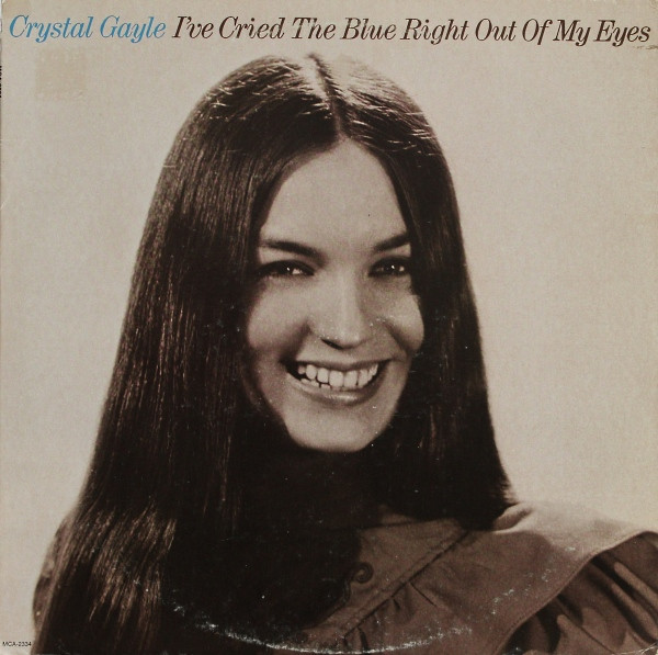 Crystal Gayle - I´ve Cried The Blue Right Out Of My Eyes (LP)