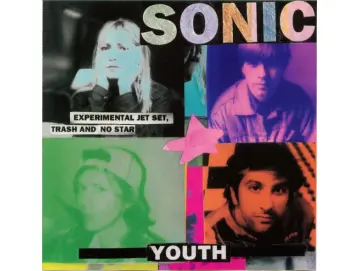 Sonic Youth – Experimental Jet Set, Trash And No Star (LP)