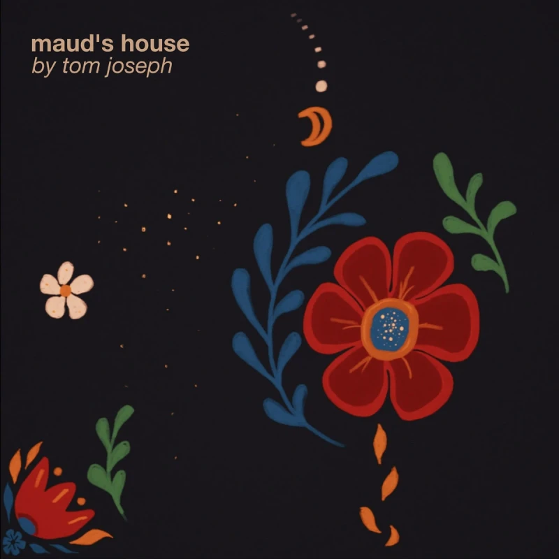 Tom Joseph - Maud's House (LP) Tom Joseph - Maud's House (LP)