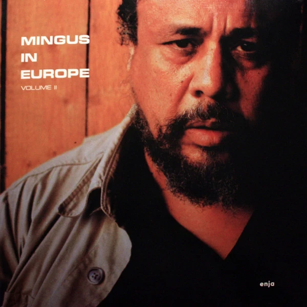 Charles Mingus Quintet Featuring Eric Dolphy - Mingus In Europe (Volume II) (LP) Charles Mingus Quintet Featuring Eric Dolphy - Mingus In Europe (Volume II) (LP)