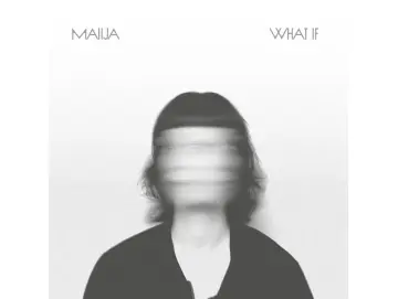 Maiija - What If (LP)