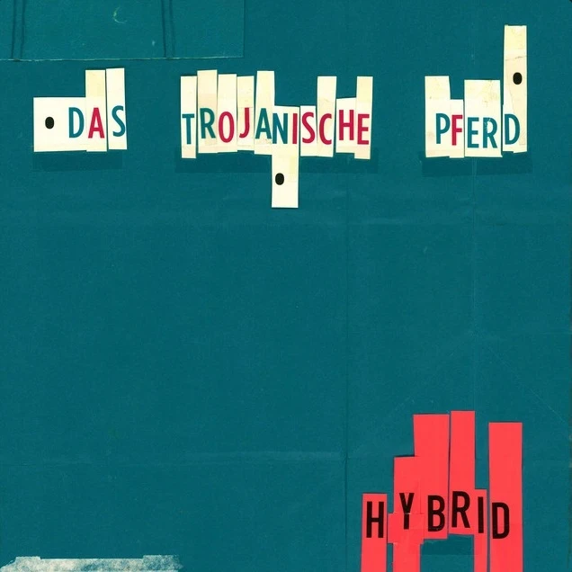 Das Trojanische Pferd - Hybrid (12inch) Das Trojanische Pferd - Hybrid (12inch)