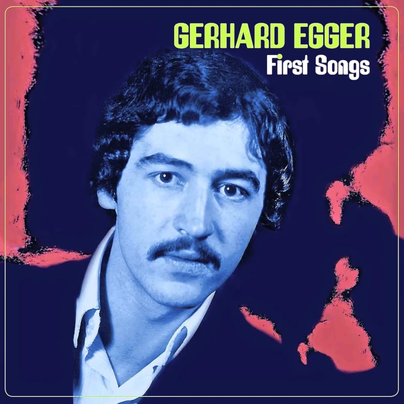Gerhard Egger - First Songs (LP) Gerhard Egger - First Songs (LP)