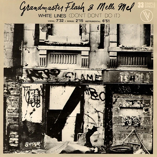 Grandmaster Flash & Melle Mel - White Lines (Don't Don't Do It) (12inch) Grandmaster Flash & Melle Mel - White Lines (Don't Don't Do It) (12inch)