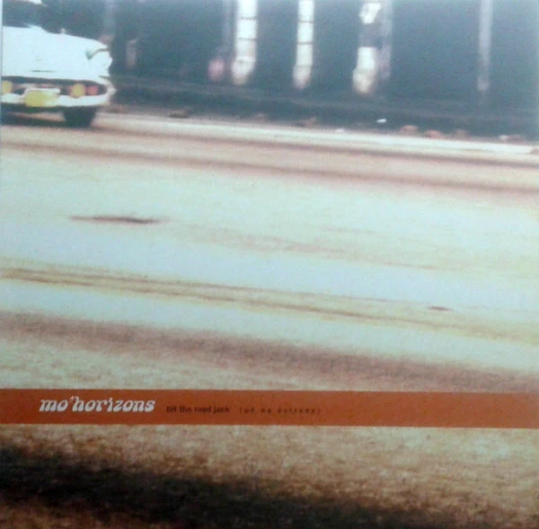 Mo' Horizons - Hit The Road Jack (12inch) Mo' Horizons - Hit The Road Jack (12inch)
