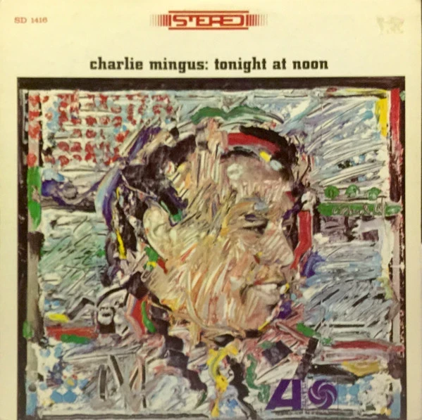 Charlie Mingus - Tonight At Noon (LP)