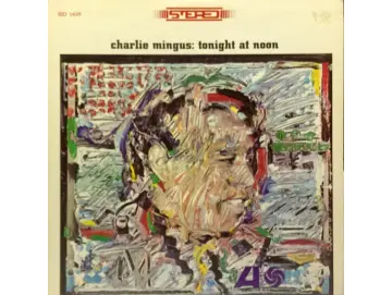 Charlie Mingus - Tonight At Noon (LP)