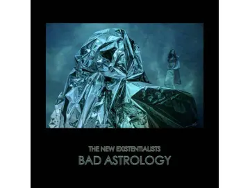 The New Existentialists - Bad Astrology (LP)