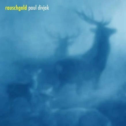 Paul Divjak - Rauschgold (CD)