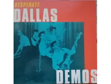 Various - Desperate Dallas Demos (LP)