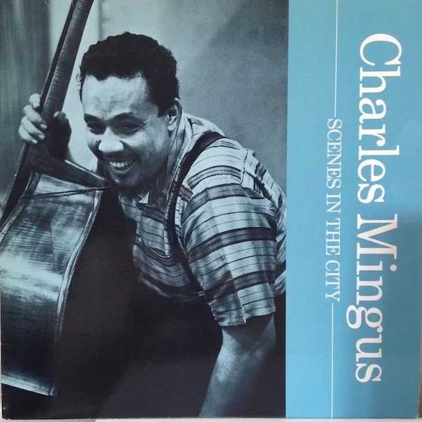 Charles Mingus - Scenes In The City (LP)