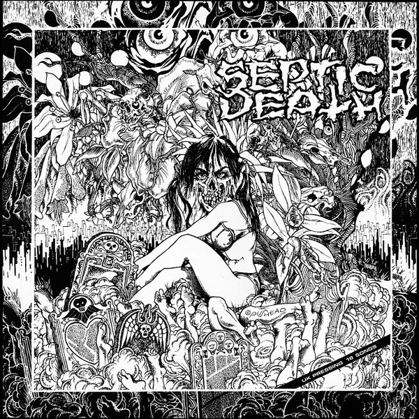 Septic Death - Now That I Have The Attention What Do I Do With It? (LP)