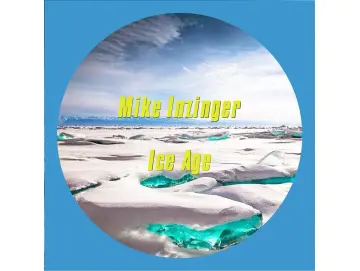 Mike Inzinger - Ice Age (12inch)