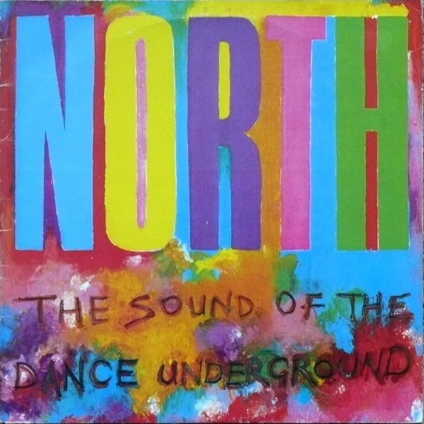 Various - North (The Sound Of The Dance Underground) (2LP) Various - North (The Sound Of The Dance Underground) (2LP)