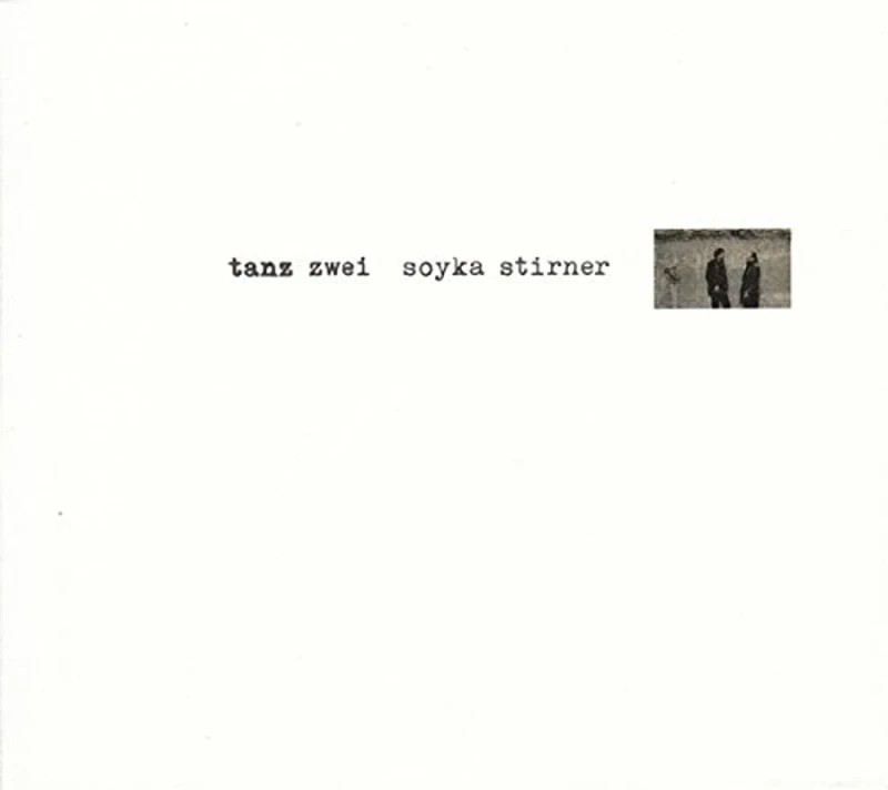Soyka Stirner – Tanz Zwei (CD) Soyka Stirner – Tanz Zwei (CD)