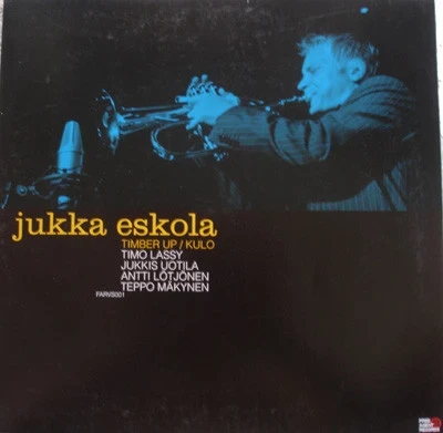 Jukka Eskola - Timber Up / Kulo (12inch)