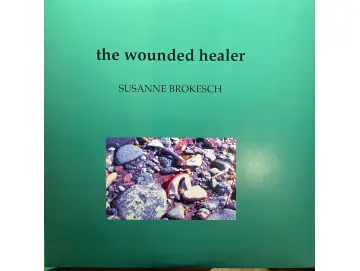 Susanne Brokesch - The Wounded Healer (7inch)