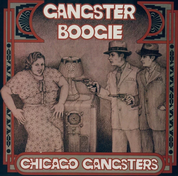 Chicago Gangsters - Gangster Boogie (LP)